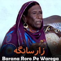 Zarsanga - Barana Roro Pe Warega