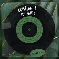 Cristian T - My Party