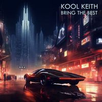 Kool Keith - Bring the Best (Novocain Dream Mix)