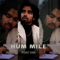 Point One - Hum Mile