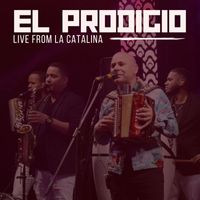 El Prodigio - Live From La Catalina