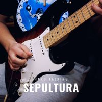 Sepultura - Hard Talking