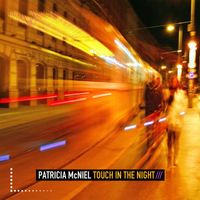Patricia McNiel - Touch in the Night
