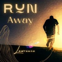Lawrence - Run Away