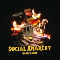 Barleyjuice - Social Anarchy