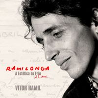 Vitor Ramil - Ramilonga: A Estética do Frio (25 Anos)