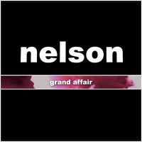 Nelson - Grand Affair