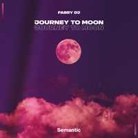Fabry DJ - Journey to Moon