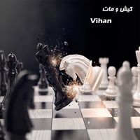 Vihaan - کیش و مات