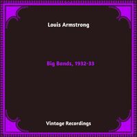 Louis Armstrong - Big Bands, 1932-33 (Hq Remastered 2024)
