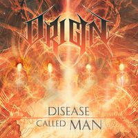 Origin - Disease Called Man (Explicit)