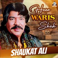Shaukat Ali - Heer Waris Shah