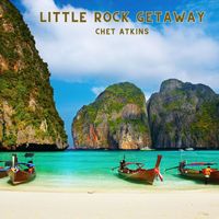 Chet Atkins - Little Rock Getaway
