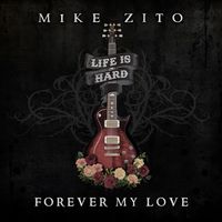 Mike Zito - Forever My Love