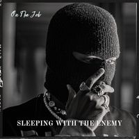 On The Job - Sleeping With The Enemy