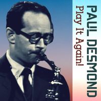 Paul Desmond - Play It Again!
