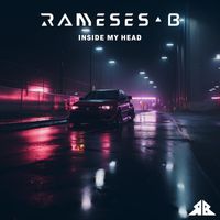 Rameses B - INSIDE MY HEAD