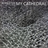 Klangstein feat. Hannah Magenta - My Cathedral