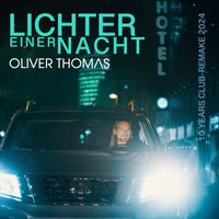 Oliver Thomas - Lichter einer Nacht (10 Years Club-Remake 2024)