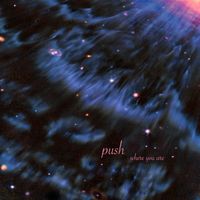 Push - Where You Are