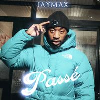 Jaymax - Passé