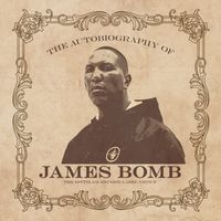 James Bomb - The Autobiography Of