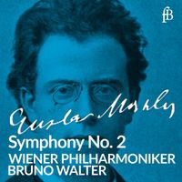 Bruno Walter - Mahler: Symphony No. 2 in C Minor "Resurrection"