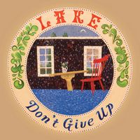 Lake - Don't Give up (Single Mix)
