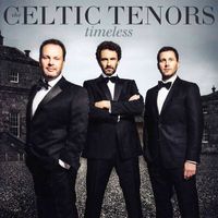 The Celtic Tenors - Timeless