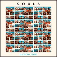 SOULS - ELECTRONIC STATES