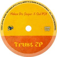 Malaza Pro Deeper & X-Soul RSA - Trust