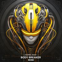 Bombs Away - Body Breaker (Extended Mix)