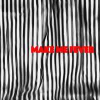 Noah Ferrari - Make Me Fever