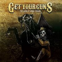 Get Your Guns - The Legend of Ronnie Thunder