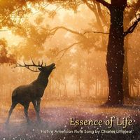 Charles Littleleaf - Essence of Life