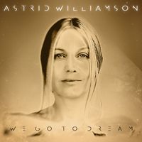 Astrid Williamson - We Go to Dream