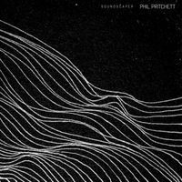 Phil Pritchett - Soundscaper