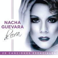 Nacha Guevara - De Cerca - 20 Canciones Esenciales