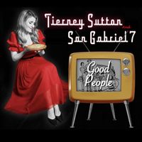 Tierney Sutton - Good People (feat. San Gabriel Seven)