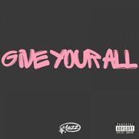 Mazz - Give Your All