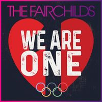 The Fairchilds - We Are One