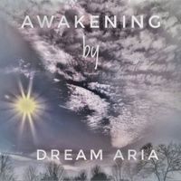 Dream Aria - Awakening