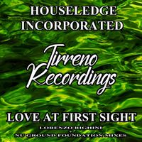 Houseledge Incorporated - Love at First Sight (Lorenzo Righini + Nu Ground Foundation Mixes)