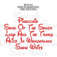 Royal Philharmonic Orchestra - Pinocchio / Song of the South / Lady and the Tramp / Alice in Wonderland / Snow White