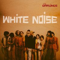 The Darlings - White Noise