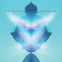 Shout Out Louds - Illusions (Prins Thomas Diskomiks)