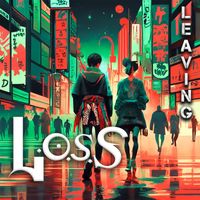 Loss - Leaving