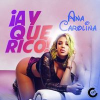 Ana Carolina - Ay Que Rico!