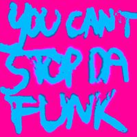 Binärpilot - You Can't Stop da Funk (Explicit)
