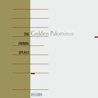 The Golden Palominos - The Animal Speaks